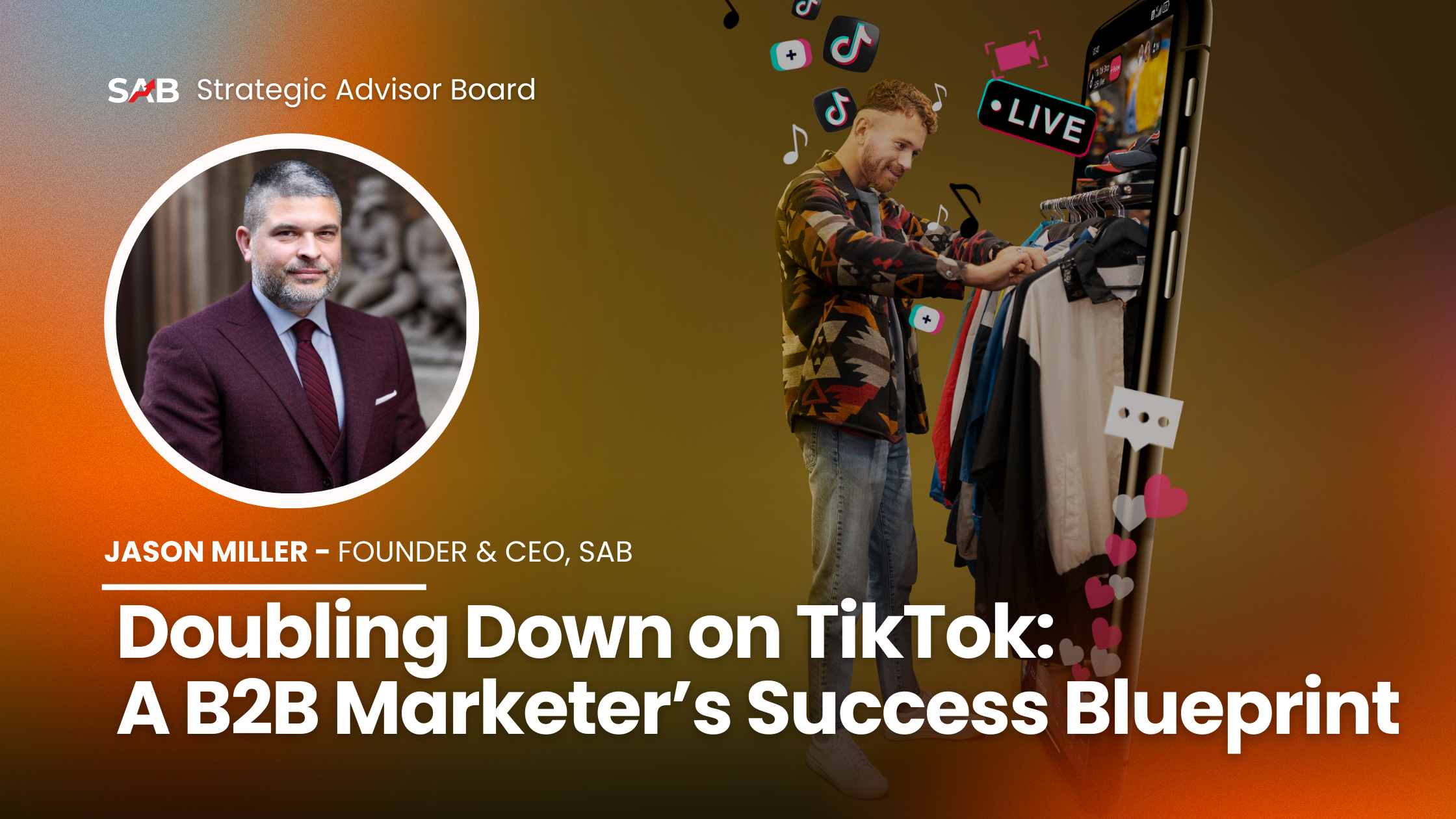 Doubling Down on TikTok: A B2B Marketer&rsquo;s Success Blueprint