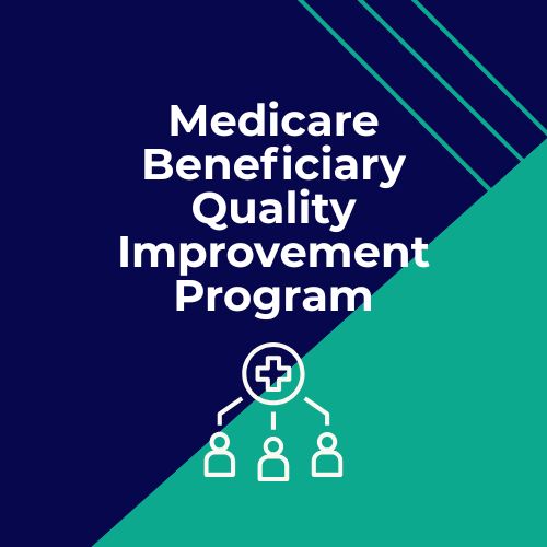 Medicare Beneficiary Quality Improvement Program