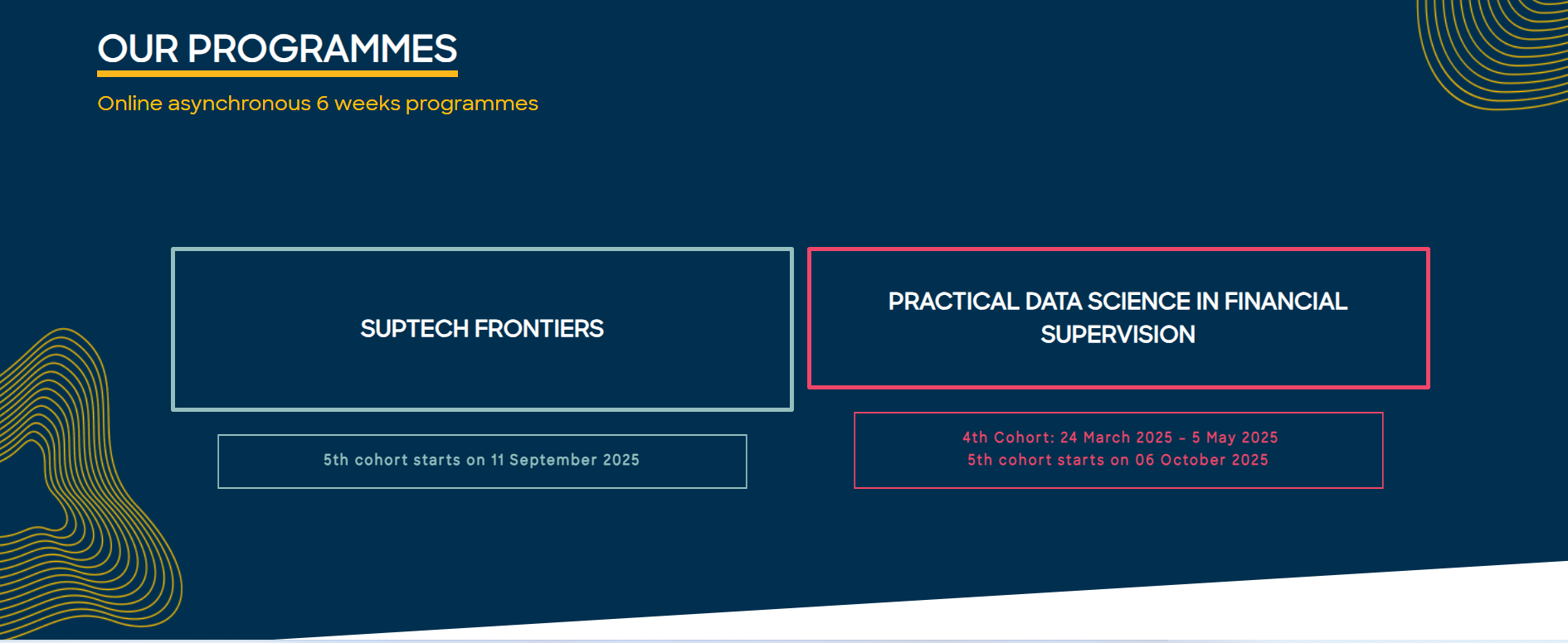 Close the suptech skills gap and enroll in our 2025 Capacity Building and Education programs, SupTech Frontiers, Practical Data Science in Financial Supervision and Product and Organizational Innovation.