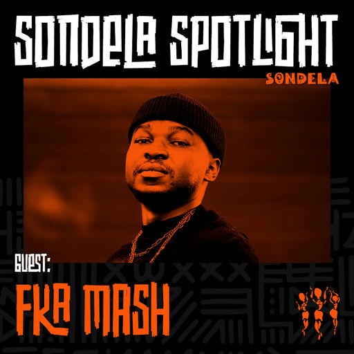 Sondela Spotlight 013 - Fka Mash cover