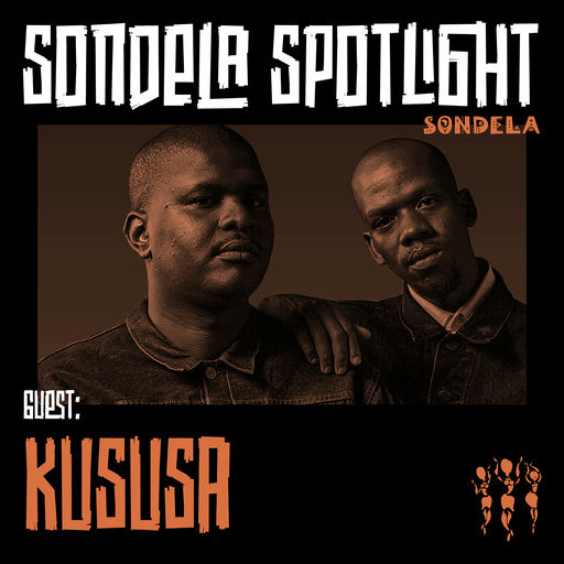 Sondela Spotlight 004 - Kususa cover