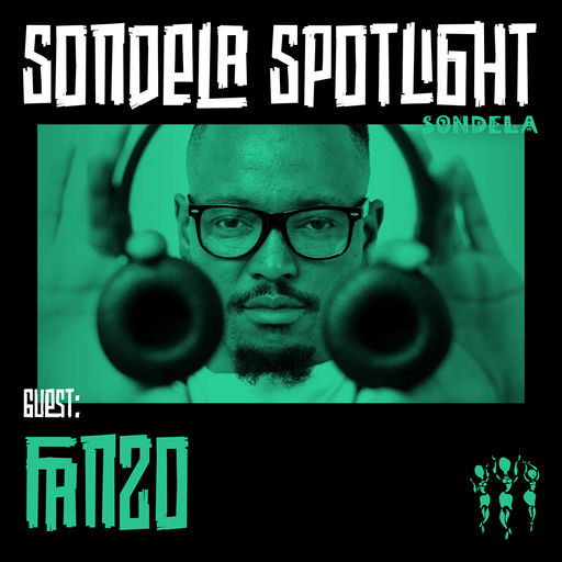 Sondela Spotlight 005 - Fanzo cover