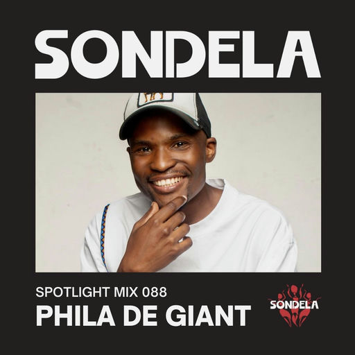 Sondela Spotlight 088 - Phila De Giant cover