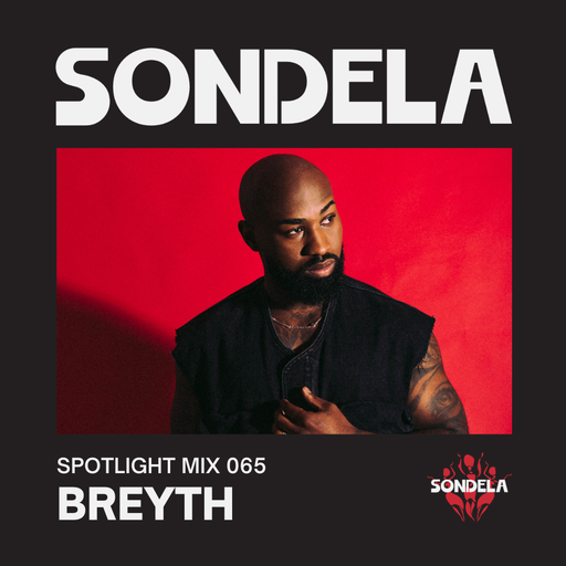 Sondela Spotlight 065 - Breyth cover