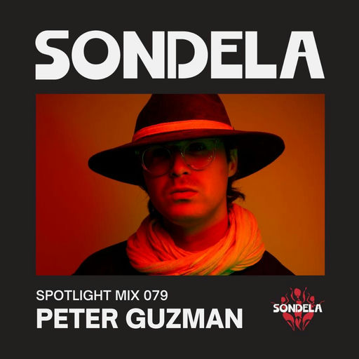 Sondela Spotlight 079 - Peter Guzman cover