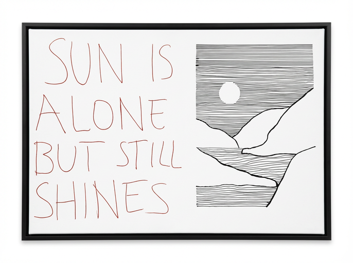 Sun is alone, but still shines