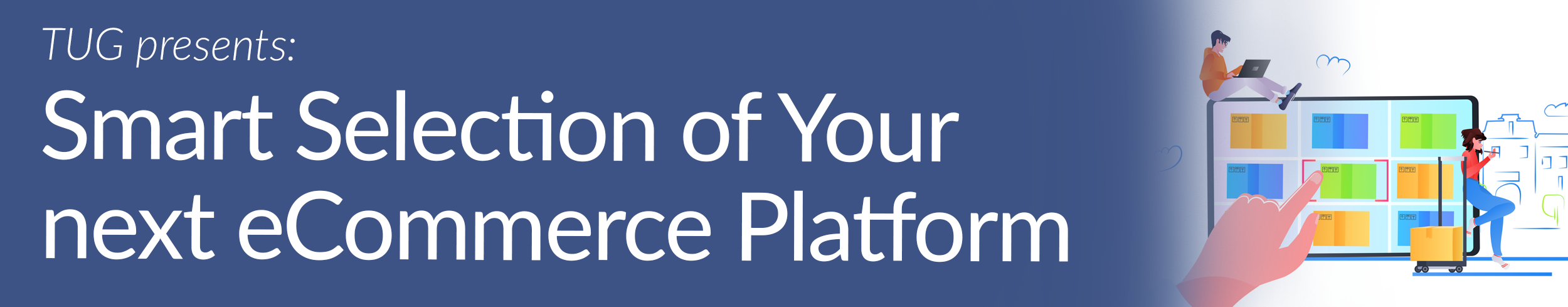 Smart Selection of Your Next eCommerce Platform