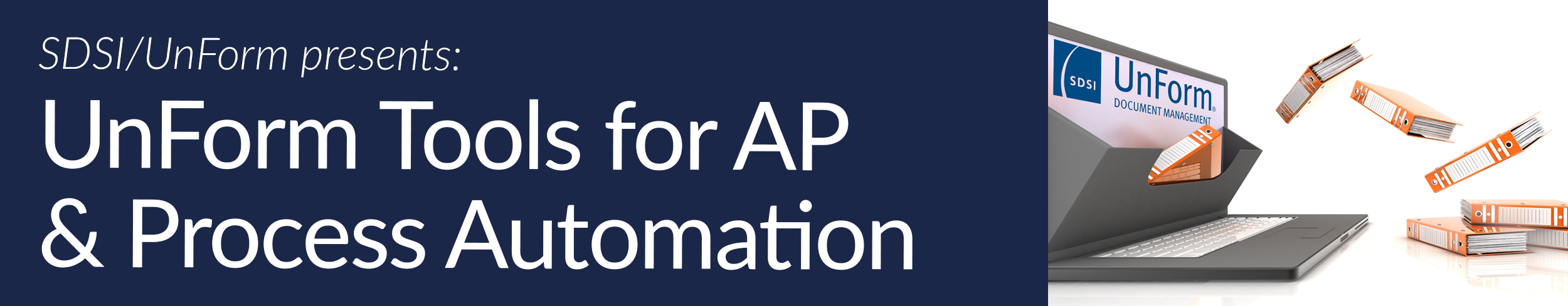 UnForm Tools for AP and Process Automation