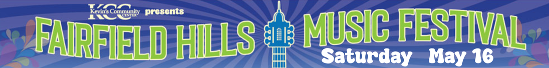 Fairfield Hills Music Festival on Saturday May 16 2026