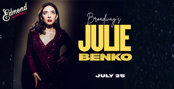 Broadways-Julie-Benko-coming-to-Edmond-Town-Hall-on-July-25th-leader-rect