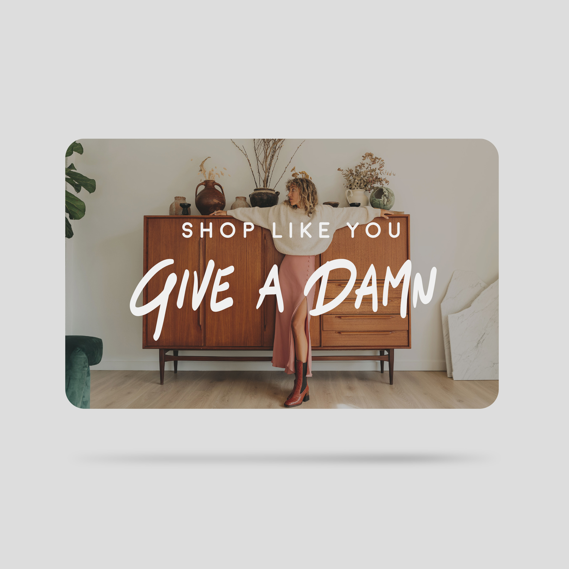 Shop Like You Give A Damn