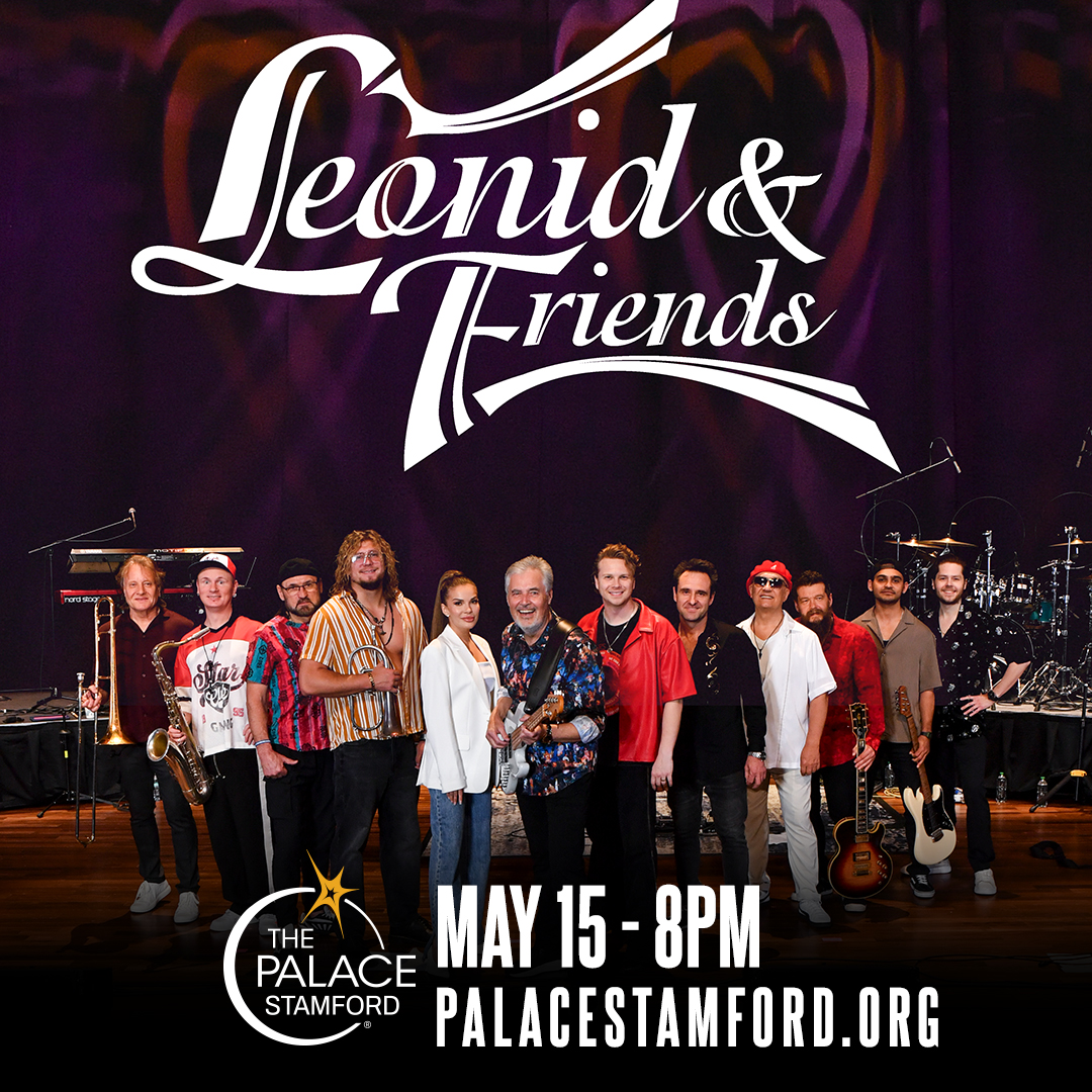 Leonid and Friends coming to The Palace Theatre Stamford on May 15