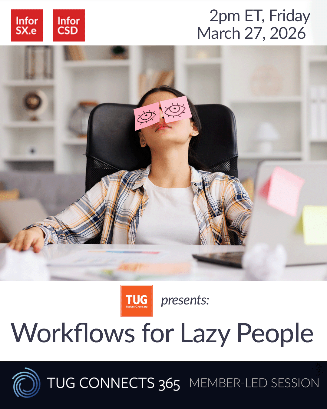 TUG Presents: Workflows for Lazy People